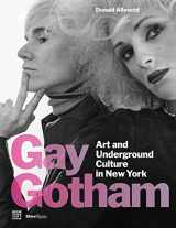 9780847849406-0847849406-Gay Gotham: Art and Underground Culture in New York