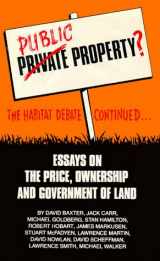 9780889750173-0889750173-Public property?: The Habitat debate continued : essays on the price, ownership and government of land