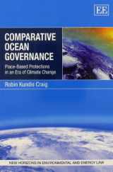 9781781951910-1781951918-Comparative Ocean Governance: Place-Based Protections in an Era of Climate Change (New Horizons in Environmental and Energy Law series)