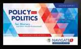 9781284053203-1284053202-Navigate 2 Advantage Access For Policy And Politics For Nurses And Other Health Professionals