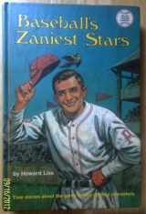 9780394921426-0394921429-Baseball's zaniest stars (Major league library, 15)