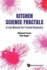 9789811218927-9811218927-Kitchen Science Fractals: A Lab Manual for Fractal Geometry