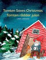 9781913382056-1913382052-Tomten Saves Christmas - Tomten räddar julen: A Bilingual Swedish Christmas tale in Swedish and English (My Books About Sweden)