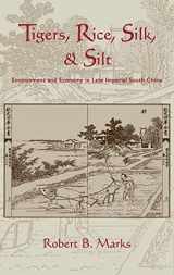 9780521591775-0521591775-Tigers, Rice, Silk, and Silt: Environment and Economy in Late Imperial South China (Studies in Environment and History)