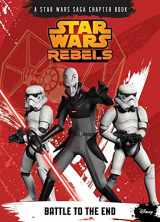 9781614794400-1614794405-Battle to the End (Star Wars Rebels)
