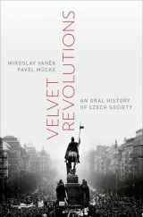 9780199342723-0199342725-Velvet Revolutions: An Oral History of Czech Society (Oxford Oral History Series)