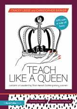 9781032022321-1032022329-Teach Like a Queen: Lessons in Leadership from Great Contemporary Women