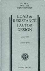9781564240477-1564240479-Manual of Steel Construction Load and Resistance Factor Design, Vol. 2: Connections