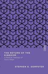 9780830842919-0830842918-The Return of the Kingdom: A Biblical Theology of God's Reign (Essential Studies in Biblical Theology)
