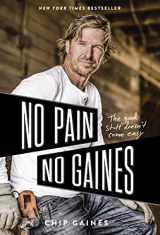 9780785237921-0785237925-No Pain, No Gaines: The Good Stuff Doesn't Come Easy