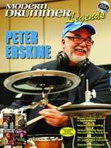 9781705156438-1705156436-Modern Drummer Legends: Peter Erskine - Book with exclusive Erskin recordings, interviews and photos