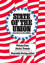 9780871542410-0871542412-State of the Union: America in the 1990s : Social Trends, Volume 2 (The 1990 Census Research)