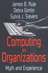 9780765801418-0765801418-Computing in Organizations: Myth and Experience