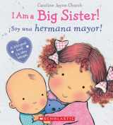 9780545847186-0545847184-I Am a Big Sister! / íSoy una hermana mayor! (Bilingual) (Caroline Jayne Church) (Spanish and English Edition)