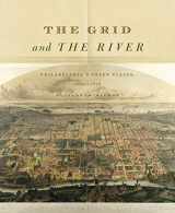 9780271066769-0271066768-The Grid and the River: Philadelphia’s Green Places, 1682–1876