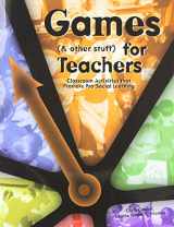 9781885473226-1885473222-Games (& other stuff) for Teachers: Classroom Activities that Promote Pro-Social Learning