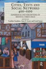 9780754667230-0754667235-Cities, Texts and Social Networks, 400–1500: Experiences and Perceptions of Medieval Urban Space