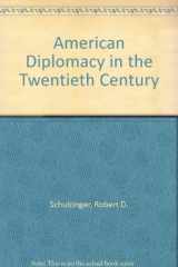 9780195033724-0195033728-American Diplomacy in the Twentieth Century