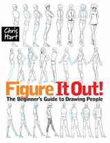 9781933027807-1933027800-Figure It Out! The Beginner's Guide to Drawing People (Christopher Hart Figure It Out!)