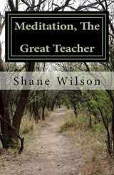 9781460964378-1460964373-Meditation, The Great Teacher: "The Practice of Going Within"