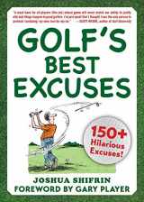 9781510744752-1510744754-Golf's Best Excuses: 150 Hilarious Excuses Every Golf Player Should Know
