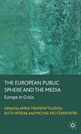 9780230210424-0230210422-The European Public Sphere and the Media: Europe in Crisis