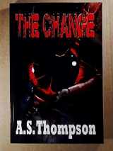 9781925047011-1925047016-The Change: The Longest Road-Book 2