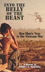 9781079139709-1079139702-Into the Belly of the Beast: One Man's Year in the Vietnam War