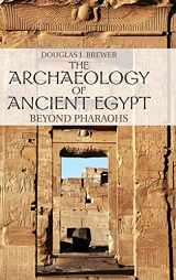 9780521880916-0521880912-The Archaeology of Ancient Egypt: Beyond Pharaohs