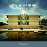 9780814341193-0814341195-Yamasaki in Detroit: A Search for Serenity (Painted Turtle Press)