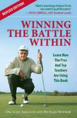 9780976293125-0976293129-Winning The Battle Within: Learn How The Pros And Top Teachers Are Using This Book