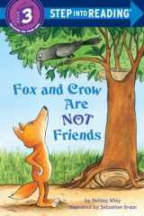 9780375869822-0375869824-Fox and Crow Are Not Friends (Step into Reading)