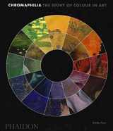 9780714873510-0714873519-Chromaphilia: The Story of Colour in Art
