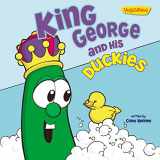 9780310744016-0310744016-King George and His Duckies / VeggieTales: Stickers Included! (Big Idea Books / VeggieTales)