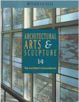 9781880140369-1880140365-Architectural Arts and Sculpture (The Architect's Sourcebook, Volume 14)