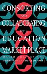 9780750704496-0750704497-Consorting And Collaborating In The Education Market Place (Education Policy Perspectives)