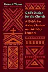 9781433566424-1433566427-God's Design for the Church: A Guide for African Pastors and Ministry Leaders (The Gospel Coalition)