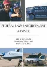 9781611630763-1611630762-Federal Law Enforcement: A Primer