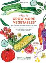 9780399579189-0399579184-How to Grow More Vegetables, Ninth Edition: (and Fruits, Nuts, Berries, Grains, and Other Crops) Than You Ever Thought Possible on Less Land with Less Water Than You Can Imagine