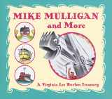 9780618256273-061825627X-Mike Mulligan and More: A Virginia Lee Burton Treasury