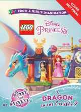 9781368024150-1368024157-LEGO Disney Princess: A Dragon in the Castle?: Chapter Book 2 (Lego Disney Princess: Read and Imagine, 2)