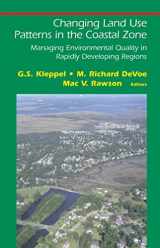 9780387284323-038728432X-Changing Land Use Patterns in the Coastal Zone: Managing Environmental Quality in Rapidly Developing Regions (Springer Series on Environmental Management)