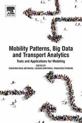 9780128129708-0128129700-Mobility Patterns, Big Data and Transport Analytics: Tools and Applications for Modeling