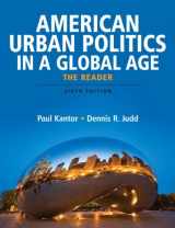 9780205745456-0205745458-American Urban Politics in a Global Age: The Reader (6th Edition)