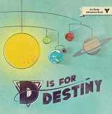 9781608879076-1608879070-D Is for Destiny