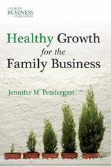9780230111240-0230111246-Healthy Growth for the Family Business (A Family Business Publication)