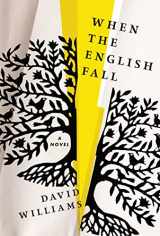 9781616205225-1616205229-When the English Fall: A Novel