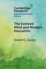 9781009454810-1009454811-The Evolved Mind and Modern Education: Status of Evolutionary Educational Psychology (Elements in Applied Evolutionary Science)
