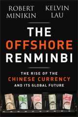 9781118339251-1118339258-The Offshore Renminbi: The Rise of the Chinese Currency and Its Global Future