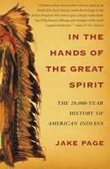 9780684855776-0684855771-In the Hands of the Great Spirit: The 20,000-Year History of American Indians